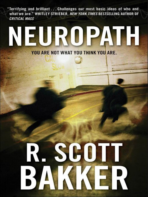 Title details for Neuropath by R. Scott Bakker - Wait list